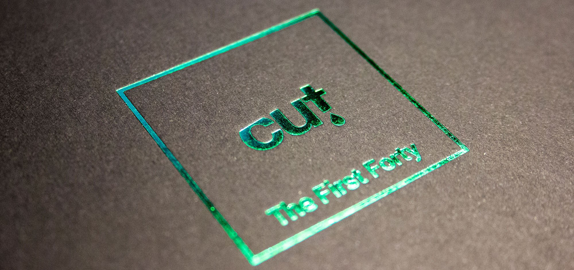 Cut - First Forty